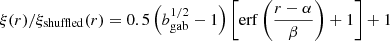 $$ \begin{aligned} {\xi (r)/\xi _{\rm shuffled}(r)} = 0.5\left(b^{1/2}_{\rm gab}-1\right)\left[\mathrm{erf}\left(\dfrac{r-\alpha }{\beta }\right) + 1\right]+1 \end{aligned} $$