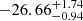 $ -26.66^{+1.74}_{-0.94} $