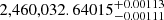 $ 2,460,032.64015^{+0.00113}_{-0.00111} $