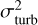$\sigma _{{\rm{turb}}}^2$