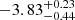 $ -3.83_{-0.44}^{+0.23} $