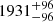 $ \rm 1931^{+96}_{-96} $