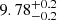 $ \rm 9.78^{+0.2}_{-0.2} $