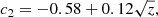 $$ \begin{aligned} c_2&= -0.58 + 0.12 \sqrt{z}, \end{aligned} $$