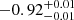 $ -0.92^{+0.01}_{-0.01} $