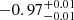 $ -0.97^{+0.01}_{-0.01} $