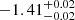 $ -1.41^{+0.02}_{-0.02} $