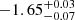$ -1.65^{+0.03}_{-0.07} $