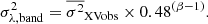 $$ \begin{aligned} \sigma ^{2}_{\rm \lambda , band} = \overline{\sigma ^{2}}_{\rm XVobs} \times 0.48^{(\beta - 1)}. \end{aligned} $$