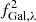 $ f^{2}_{\mathrm{Gal},\lambda} $