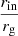 $ \displaystyle\frac{r_{\mathrm{in}}}{r_{\mathrm{g}}} $