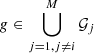 $ g \in \bigcup_{j = 1, j \neq i}^M \mathcal{G}_j $