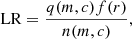 $$ \begin{aligned} \mathrm{LR} = \frac{q(m,c) f(r)}{n(m,c)}, \end{aligned} $$