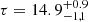 $ \tau = 14.9^{+0.9}_{-1,1} $