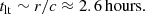$$ \begin{aligned} t_{\rm lt}&\sim r/c \approx 2.6\,\mathrm{hours}. \end{aligned} $$