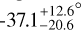$\[-37.1_{-20.6}^{+12.6^{\circ}}\]$