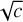 $\[\sqrt{c}\]$