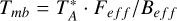 ${T_{mb}} = T_A^* \cdot {F_{eff}}/{B_{eff{\rm{ }}}}$
