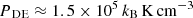 $ {P_{\text{ DE}}}\approx 1.5 \times 10^{5}\,k_{\mathrm{B}}\,\mathrm{K}\,\mathrm{cm}^{-3} $