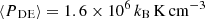 $ \langle P_{\text{ DE}}\rangle = 1.6 \times 10^{6}\,k_{\mathrm{B}}\,\mathrm{K}\,\mathrm{cm}^{-3} $