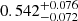 $ 0.542_{-0.072}^{+0.076} $