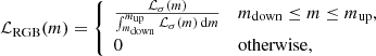 $$ \begin{aligned} \mathcal{L} _{\rm RGB}(m) = \left\{ \begin{array}{ll} \frac{\mathcal{L} _{\sigma }(m)}{\int _{m_{\rm down}}^{m_{\rm up}}\mathcal{L} _{\sigma }(m)\text{ d} m}&m_{\rm down}\le m\le m_{\rm up}, \\ 0&\mathrm{otherwise}, \\ \end{array}\right. \end{aligned} $$