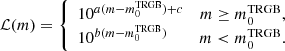 $$ \begin{aligned} \mathcal{L} (m) = \left\{ \begin{array}{lr} 10^{a(m-m_0^\mathrm{TRGB})+c}&m\ge m_0^\mathrm{TRGB}, \\ 10^{b(m-m_0^\mathrm{TRGB})}&m < m_0^\mathrm{TRGB}. \end{array}\right. \end{aligned} $$
