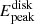 $ E_{\mathrm{peak}}^{\mathrm{disk}} $