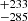 $ ^{+233}_{-285} $