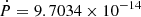 $ \dot P = 9.7034 \times10^{-14} $