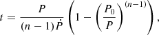 $$ \begin{aligned} t=\frac{P}{(n-1)\dot{P}}\left(1-\left(\dfrac{P_0}{P}\right)^{(n-1)}\right), \end{aligned} $$