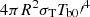 $ 4\pi R^{2}{\sigma}_{\mathrm{T}}{T_{\mathrm{b0}}\prime}^4 $