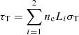 $ \tau_{\mathrm{T}}=\sum\limits_{i = 1}^2 {n_{\mathrm{e}} L_i \sigma_{\mathrm{T}}} $