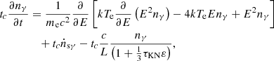 $$ \begin{aligned} \begin{aligned} t_c\frac{\partial n_{\gamma }}{{\partial }t}&=\frac{1}{{m_{\rm e}}c^2}\frac{{\partial }}{{\partial }E}\left[kT_{\rm e}\frac{{\partial }}{{\partial }E}\left(E^2n_{\gamma }\right)-4kT_{\rm e}En_{\gamma }+E^2n_{\gamma }\right]\\&\quad +t_c{\dot{n}}_{\mathrm{s}\gamma }-t_c\frac{c}{L}\frac{n_{\gamma }}{\left(1+\frac{1}{3}{\tau }_{\rm KN}\varepsilon \right)}, \end{aligned} \end{aligned} $$