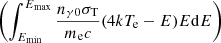 $ \left(\int_{E_{\mathrm{min}}}^{E_{\mathrm{max}}}\frac{n_{\gamma0}{\sigma}_{\mathrm{T}}}{m_{\mathrm{e}}c}(4kT_{\mathrm{e}}-E)E\mathrm{d}E\right) $