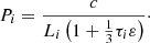 $ P_i =\frac{c}{L_i \left(1+\frac{1}{3}\tau_{i}\varepsilon\right)}\cdot $