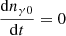 $ \frac{\mathrm{d}n_{\gamma 0}}{\mathrm{d}t} = 0 $