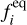 $f_i^{{\rm{eq}}}$