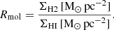 $$ \begin{aligned} R_{\mathrm{mol}} = \frac{{\Sigma _{\rm H2}}\,[\mathrm{M_\odot \,pc}^{-2}]}{{\Sigma _{\rm HI}}\,[\mathrm{M_\odot \,pc}^{-2}]}. \end{aligned} $$