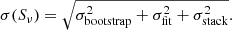 $$ \begin{aligned} \sigma (S_\nu )=\sqrt{\sigma _{\rm bootstrap}^2+\sigma _{\rm fit}^2+\sigma _{\rm stack}^2}. \end{aligned} $$