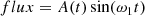 $$ \begin{aligned} flux = A(t) \sin (\omega _1 t) \end{aligned} $$