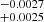 $ ^{-0.0027}_{+0.0025} $