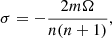 $$ \begin{aligned} \sigma = -\frac{2m \Omega }{n(n+1)}, \end{aligned} $$