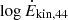 $ \log \dot{E}_{\mathrm{kin,44}} $