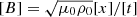 $ [B] = \sqrt{\mu_0 \rho_0} [x]/[t] $