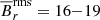 $ \overline{B}_{\mathrm{rms}}^{\mathrm{pol}} = 18 $
