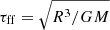 $ \tau_{\mathrm{ff}} = \sqrt{R^3/GM} $