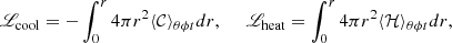 $$ \begin{aligned} \fancyscript {L}_\mathrm{cool}&= - \int _0^r 4\pi r^2 \langle \mathcal{C} \rangle _{\theta \phi t} dr,\,\,\, \quad \fancyscript {L}_\mathrm{heat} = \int _0^r 4\pi r^2 \langle \mathcal{H} \rangle _{\theta \phi t} dr, \end{aligned} $$