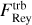 $F_{{\rm{Rey }}}^{{\rm{trb}}}$
