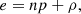 $$ \begin{aligned} e&= np + \rho , \end{aligned} $$